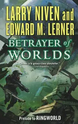 Zrádce světů: Předehra k Prstencovému světu - Betrayer of Worlds: Prelude to Ringworld