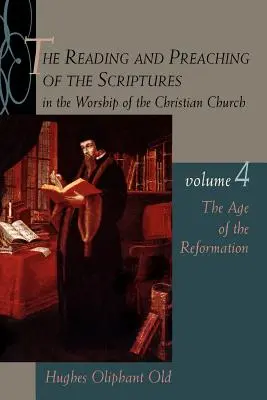 Věk reformace: Svazek 4 - The Age of the Reformation: Vol.4