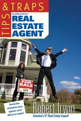 Tipy a nástrahy pro začátky práce realitního makléře, třetí vydání - Tips & Traps for Getting Started as a Real Estate Agent