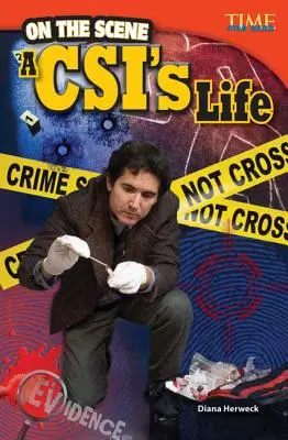 Na místě činu: Život kriminalisty na místě činu - On the Scene: A CSI's Life