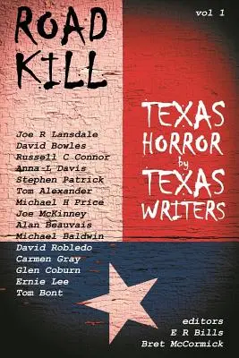 Zabíjení na silnici: Texaský horor od texaských spisovatelů - Road Kill: Texas Horror by Texas Writers