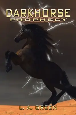 Proroctví temného koně - Dark Horse Prophecy