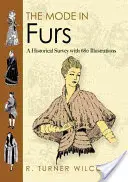 Móda v kožešinách: Historický přehled s 680 ilustracemi - The Mode in Furs: A Historical Survey with 680 Illustrations
