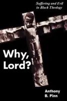 Proč, Pane? - Why, Lord?