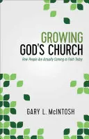 Růst Boží církve: Jak dnes lidé skutečně přicházejí k víře: Jak se dnes lidé skutečně vracejí k víře? - Growing God's Church: How People Are Actually Coming to Faith Today