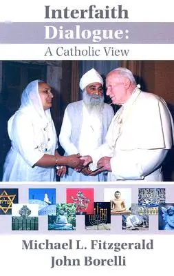 Mezináboženský dialog: Katolický pohled - Interfaith Dialogue: A Catholic View
