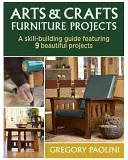 Projekty uměleckořemeslného nábytku - Arts & Crafts Furniture Projects