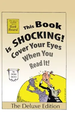Tato kniha je šokující!: Zakryjte si oči, až ji budete číst - This Book is Shocking!: Cover Your Eyes When You Read It