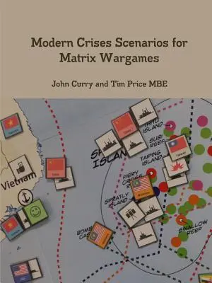 Moderní krizové scénáře pro maticové válečné hry - Modern Crises Scenarios for Matrix Wargames