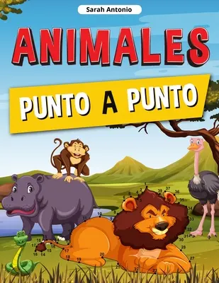Zvířátka do puntíku: Knížka pro děti, spojuj zvířátka, zábavné a náročné puntíkové hádanky. - Animales Punto a Punto: Libro de Conecta los Puntos para Nios, Conecta los Animales, Rompecabezas de Puntos desafiantes y divertidos