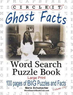 Zakroužkujte to, Fakta o duchovi, Hledání slov, Kniha hádanek - Circle It, Ghost Facts, Word Search, Puzzle Book