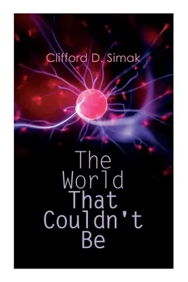 Svět, který nemohl být - The World That Couldn't Be