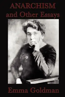 Anarchismus a jiné eseje - Anarchism and Other Essays