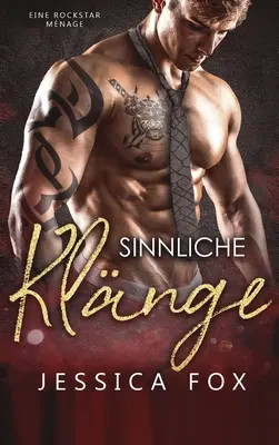 Smyslné cinkání: Rockstarský milostný román - Sinnliche Klnge: Eine Rockstar Mnage