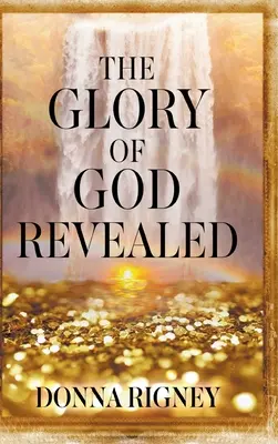 Zjevená Boží sláva - The Glory of God Revealed