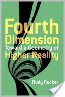 Čtvrtý rozměr: Na cestě ke geometrii vyšší reality. - The Fourth Dimension: Toward a Geometry of Higher Reality
