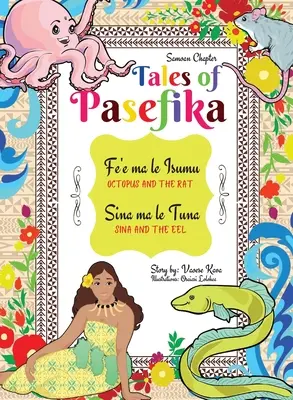 Příběhy z Pasefiky - Chobotnice a krysa, Sina a úhoř - Tales of Pasefika - Octopus and the Rat, Sina and the Eel