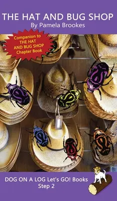 Obchod s klobouky a brouky: (Step 2) Sound Out Books (systematic decodable) Pomáhají rozvíjejícím se čtenářům, včetně těch s dyslexií, naučit se číst. - The Hat And Bug Shop: (Step 2) Sound Out Books (systematic decodable) Help Developing Readers, including Those with Dyslexia, Learn to Read