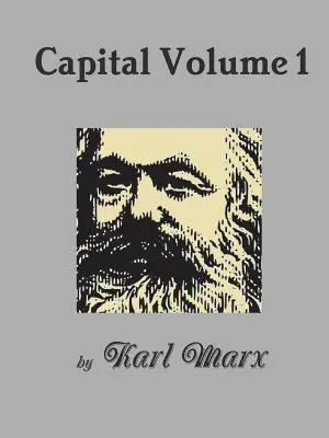 Kapitál, 1. díl - Capital Volume 1