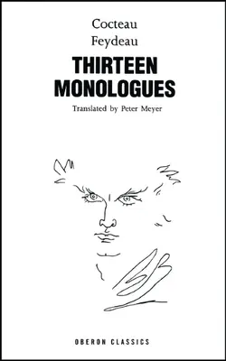 Cocteau a Feydeau: Třináct monologů - Cocteau & Feydeau: Thirteen Monologues