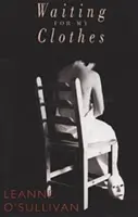 Čekání na mé šaty - Waiting for My Clothes
