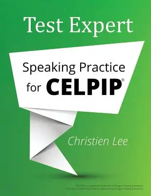 Test Expert: Procvičování mluvení pro CELPIP(R) - Test Expert: Speaking Practice for CELPIP(R)
