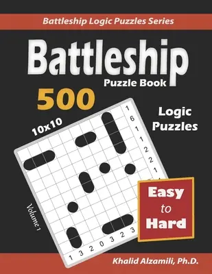 Kniha hlavolamů Battleship: Bitevní kniha: 500 snadných až těžkých hádanek (10x10) - Battleship Puzzle Book: 500 Easy to Hard Puzzles (10x10)