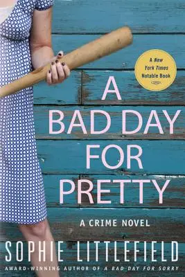 Špatný den pro krásku: Kriminální román - A Bad Day for Pretty: A Crime Novel