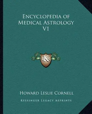 Encyklopedie lékařské astrologie V1 - Encyclopedia of Medical Astrology V1