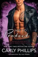 Jeho chránit: A Bodyguard Bad Boys/Masters and Mercenaries Novella: Ochraňuj mě. - His to Protect: A Bodyguard Bad Boys/Masters and Mercenaries Novella