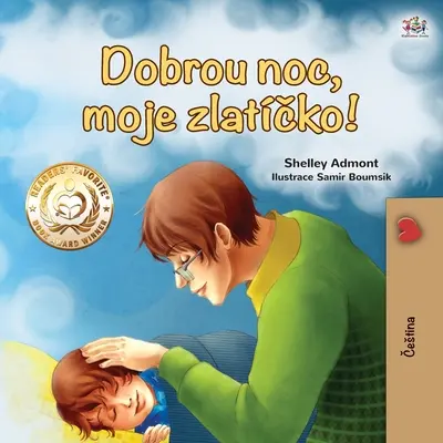 Dobrou noc, lásko moje! (Česká kniha pro děti) - Goodnight, My Love! (Czech Children's Book)