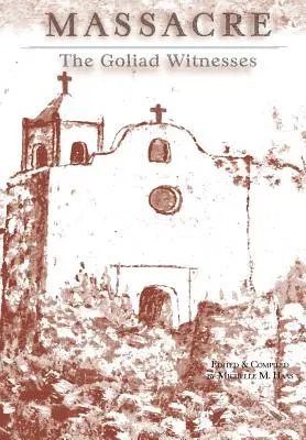 Masakr: Svědkové z Goliadu - Massacre: The Goliad Witnesses