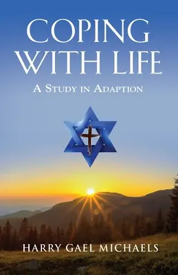 Vyrovnávání se s životem: Studie o adaptaci - Coping with Life: A Study in Adaptation