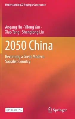 Čína 2050: Stát se velkou moderní socialistickou zemí - 2050 China: Becoming a Great Modern Socialist Country