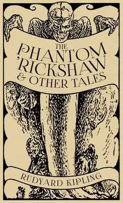 Přízračná rikša a jiné povídky - The Phantom 'Rickshaw and Other Tales