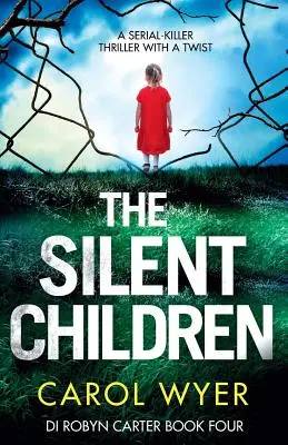 Tiché děti: Sériový thriller o vrahovi se zvraty: Tiché děti, které vás upoutají. - The Silent Children: A serial killer thriller with a twist