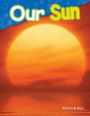 Naše slunce - Our Sun