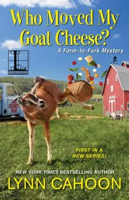 Kdo přestěhoval můj kozí sýr? - Who Moved My Goat Cheese?