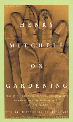 Henry Mitchell o zahradničení - Henry Mitchell on Gardening