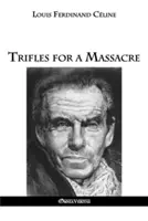 Drobnosti pro masakr - Trifles for a Massacre