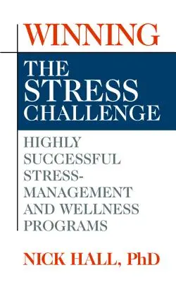 Vítězství nad výzvou stresu - Winning the Stress Challenge