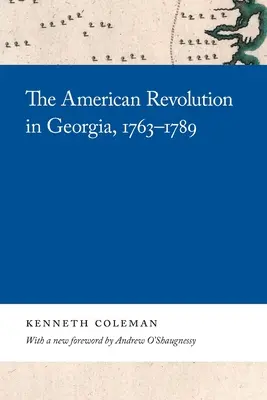 Americká revoluce v Georgii v letech 1763-1789 - The American Revolution in Georgia, 1763-1789