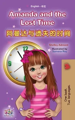 Amanda a ztracený čas (anglicko-čínská dvojjazyčná kniha pro děti - zjednodušená mandarínština): bez pinyinu - Amanda and the Lost Time (English Chinese Bilingual Book for Kids - Mandarin Simplified): no pinyin