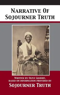 Vyprávění o Sojourner Truth - Narrative Of Sojourner Truth