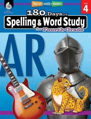 180 dní pravopisu a slovní zásoby pro čtvrtou třídu: Procvičování, hodnocení, diagnostika - 180 Days of Spelling and Word Study for Fourth Grade: Practice, Assess, Diagnose