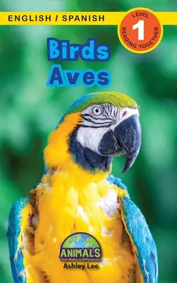 Ptáci / Aves: Bilingual (English / Spanish) (Ingls / Espaol) Animals That Make Difference! (Engaging Readers, Level 1) - Birds / Aves: Bilingual (English / Spanish) (Ingls / Espaol) Animals That Make a Difference! (Engaging Readers, Level 1)