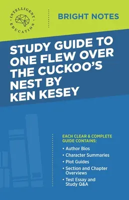 Studijní příručka k románu Přelet nad kukaččím hnízdem od Kena Keseyho - Study Guide to One Flew Over the Cuckoo's Nest by Ken Kesey