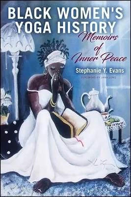 Historie jógy černošských žen - Black Women's Yoga History