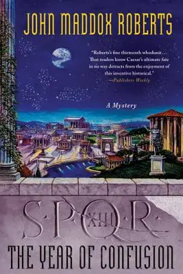 Spqr XIII: Rok zmatku: Záhada - Spqr XIII: The Year of Confusion: A Mystery