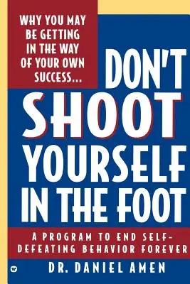 Nestřílejte se do nohy - Don't Shoot Yourself in the Foot